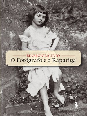 cover image of O Fotógrafo e a Rapariga